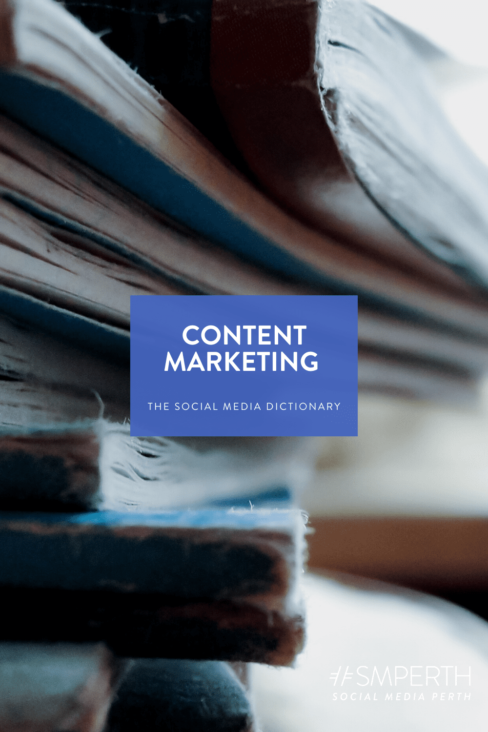 The Social Media Dictionary: Content Marketing Basics