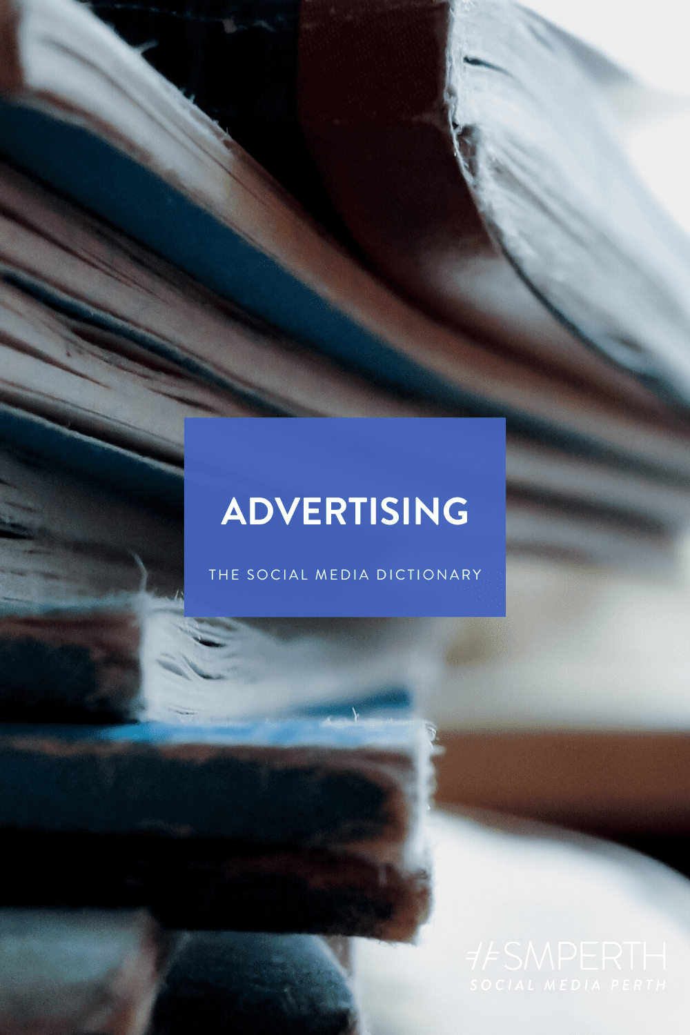 The Social Media Dictionary: The Advertising Edition