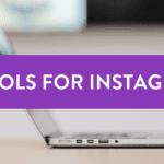 Tools for Instagram