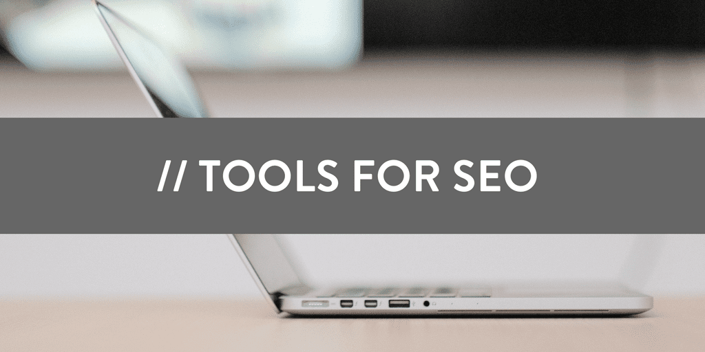 Tools for SEO