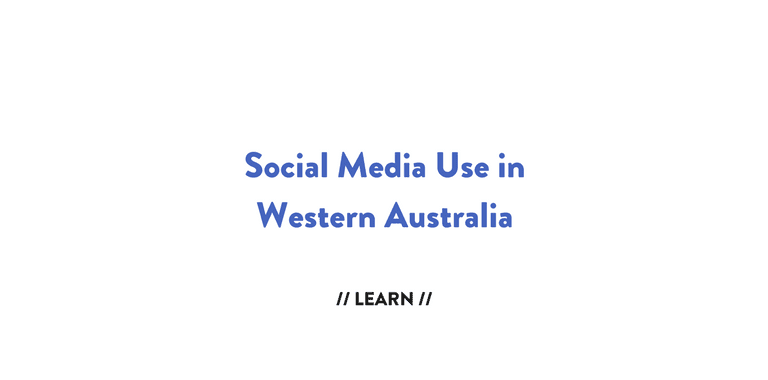 Social Media Use in Western Australia