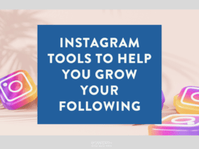 Instagram Tools to Help You Grow Your Following