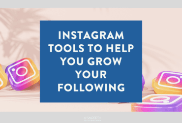 Instagram Tools to Help You Grow Your Following