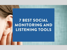 7 Best Social Monitoring and Listening Tools