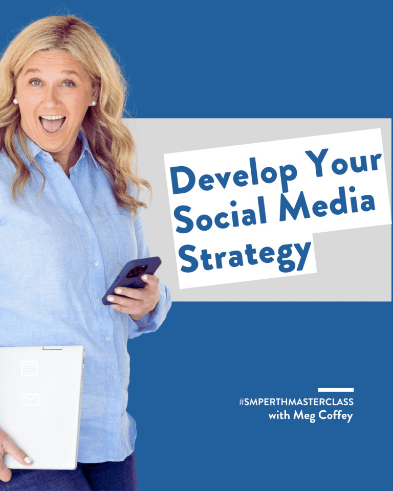 Develop Your Social Media Strategy with Meg Coffey