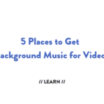 5 places to get background music for video