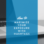maximize linkedin exposure with hashtags