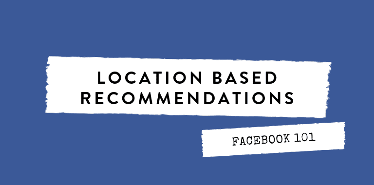 facebook location based recommendations