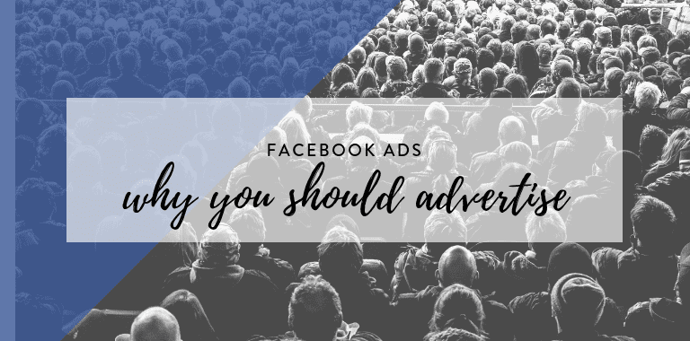 why you should advertise on facebook
