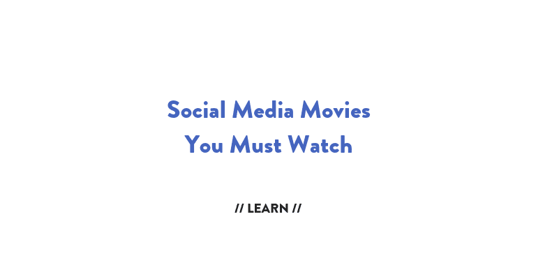 social media movies you must watch
