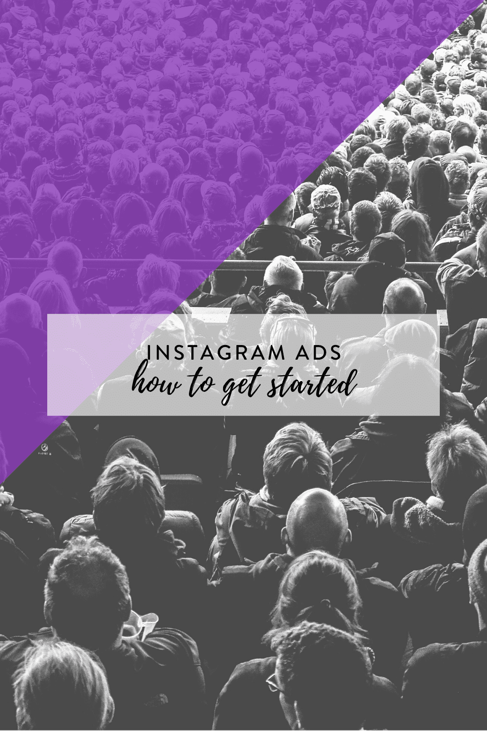 Instagram Ads // Getting Started