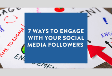 7 Ways to Engage With Your Social Media Followers
