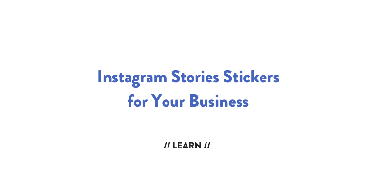 Instagram Stories // 5 Sticker Features