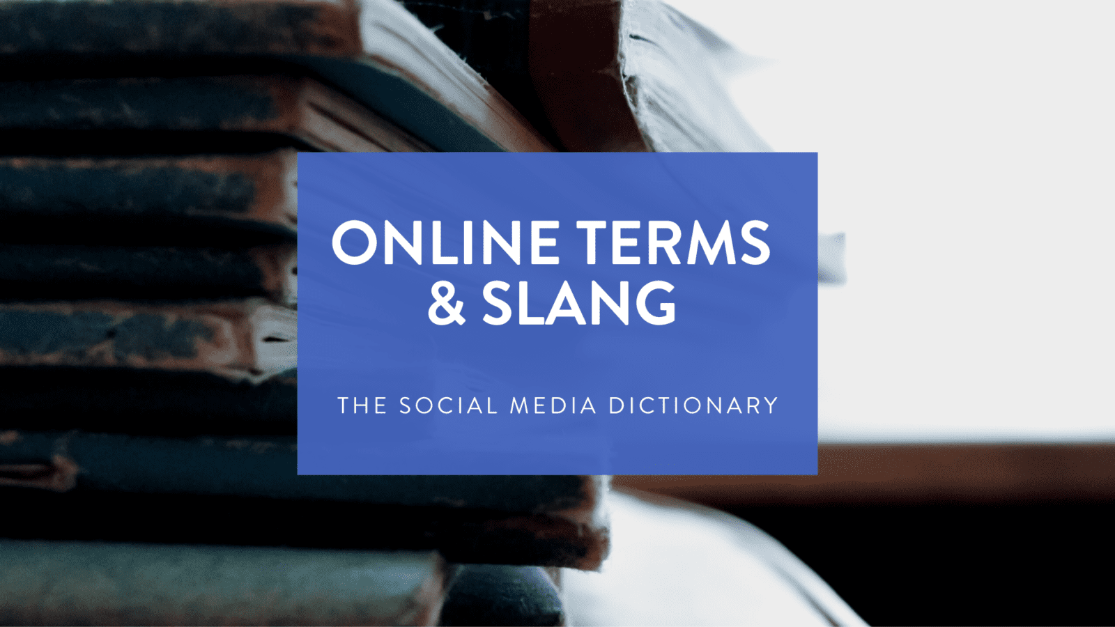Online Terms Slang And Acronyms You Need To Know Smperth Online Terms Slang And Acronyms You Need To Know Smperth