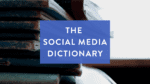 The Social Media Dictionary (1)