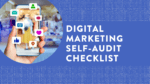 Digital Marketing Self-Audit Checklist