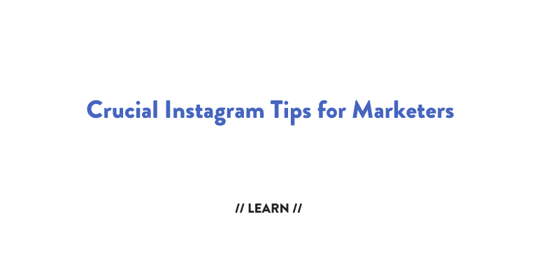 Instagram tips for marketers