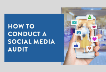 How to Conduct a Social Media Audit 1