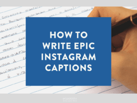 How to Write Epic Instagram Captions