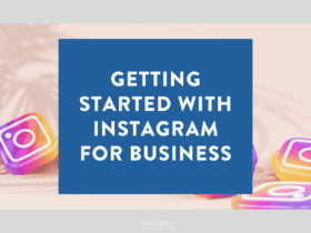 Getting Started with Instagram for Business