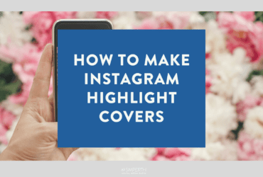 How to Make Instagram Highlight Covers
