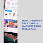 How to remove the covid-19 warning from instagram