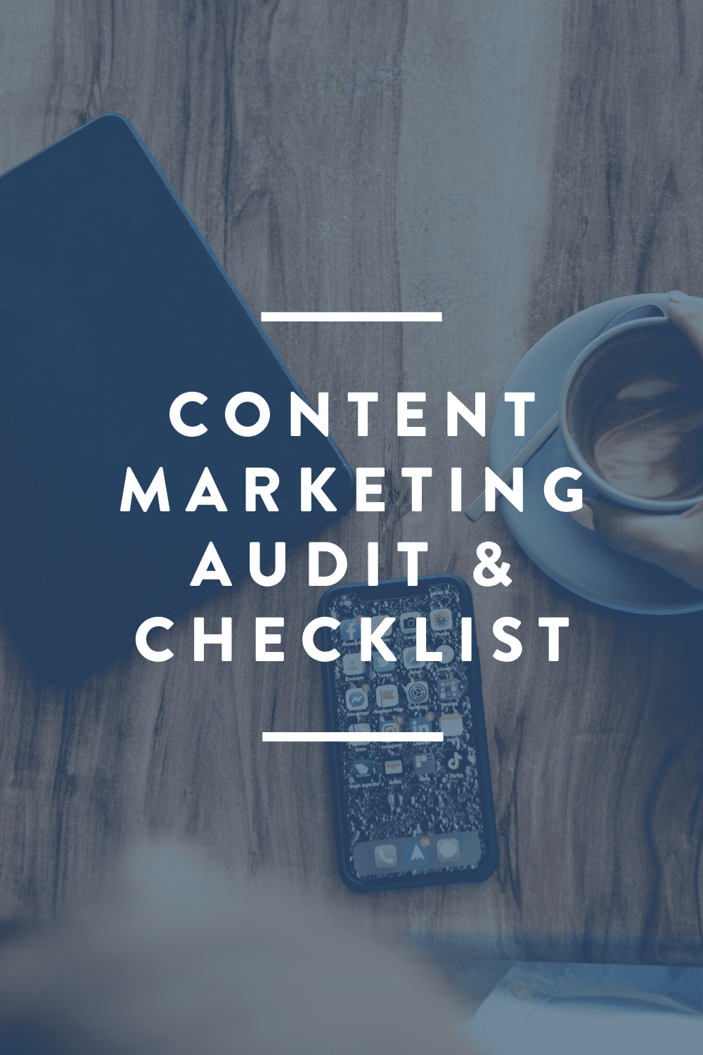 Content Marketing Checklist & Audit // DOWNLOAD