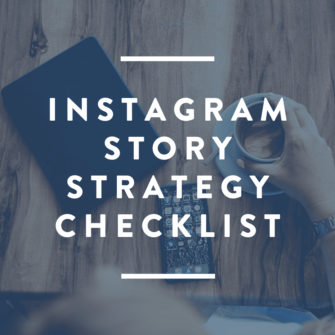 instagram story strategy checklist
