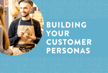 Building your Customer Personas 1