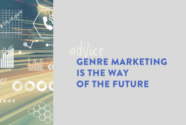 Genre Marketing Is The Way Of The Future