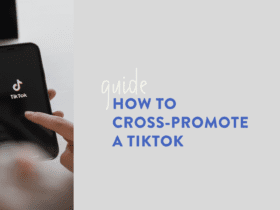 How to cross-promote a TikTok (1)