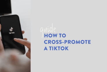 How to cross-promote a TikTok (1)