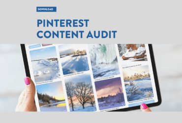 PINTEREST CONTENT AUDIT 3