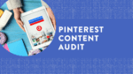Pinterest Content Audit
