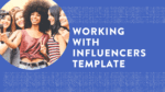 Working with Influencers