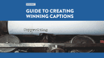 CREATE WINNING CAPTIONS 1