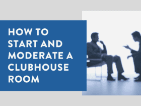 How to start and moderate a Clubhouse Room