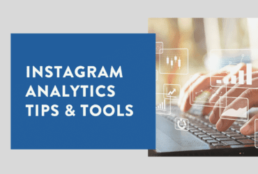 Instagram 101 Analytics Tips & Tools