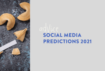 Social media predictions 2021