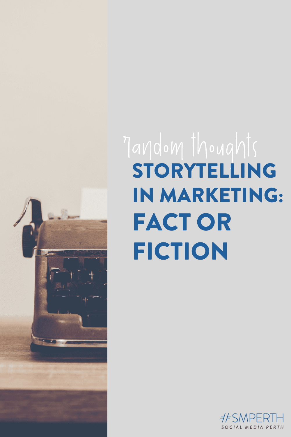 Storytelling in marketing: fact or fiction