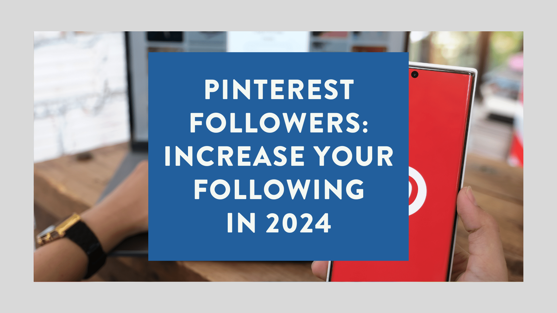 Pinterest followers Increase your following