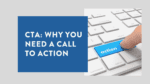 CTA Why You Need a Call to Action