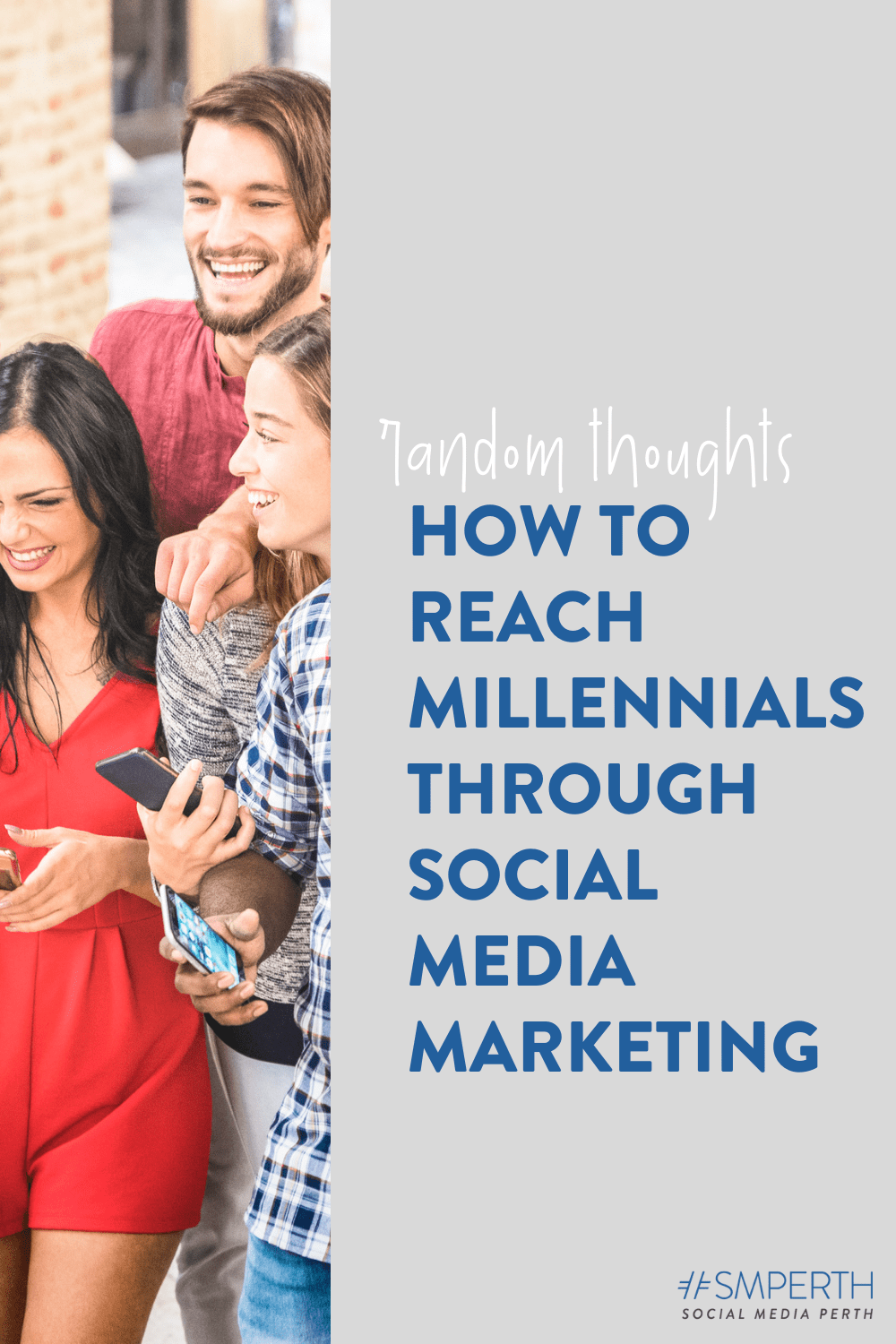 Marketing to millennials: How to successfully reach Gen Y
