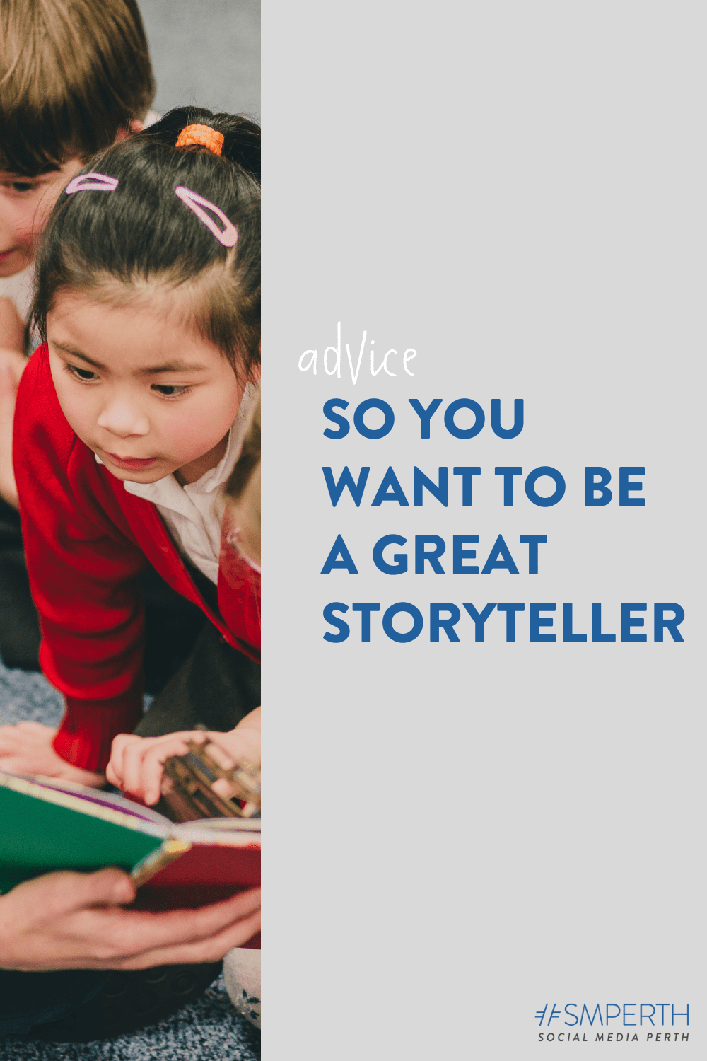 So you want to be a great storyteller...