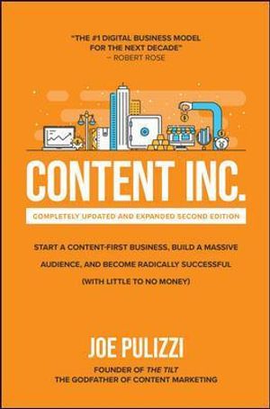 Content Inc by Joe Pulizzi is one of our recommended books to read