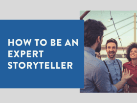 How to be an expert storyteller 2