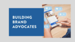 Social Media Advocacy Building Brand Advocates