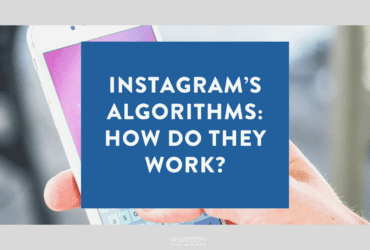 Instagrams Algorithms in 2023 How do they work