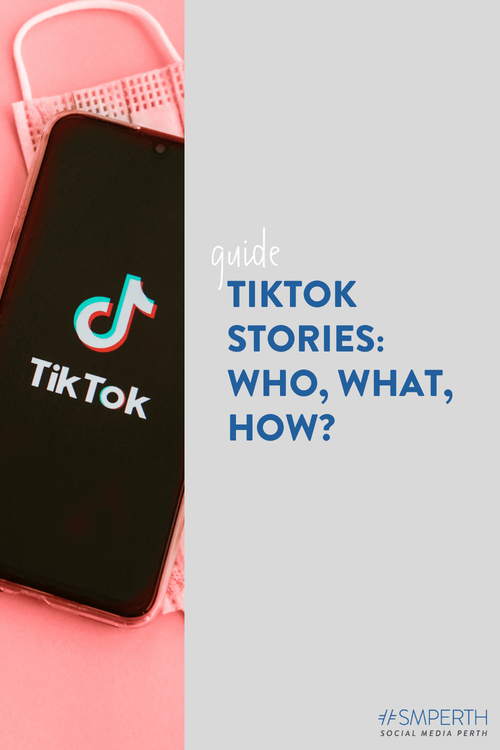 TikTok Stories: Who, What, How?