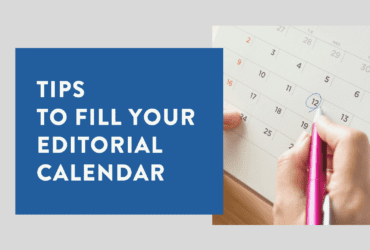 tips to fill your editorial calendar 1
